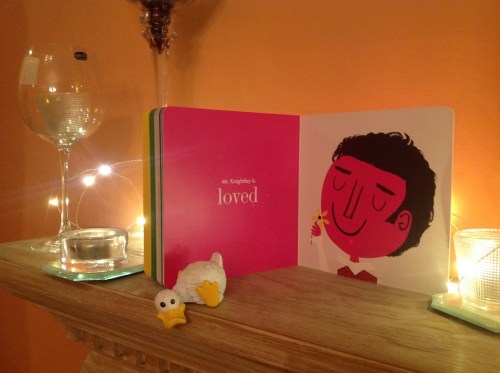 Mr. Knightley (one of my favorite JA heroes) is loved. My mantle duck certainly thinks so.