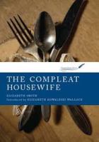 Cover of The Compleat Housewife by Elizabeth Smith.