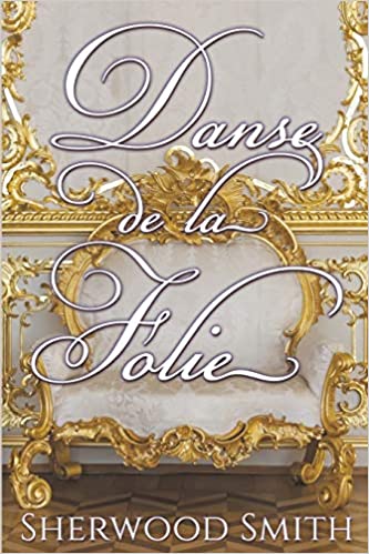Image of the book cover of Danse de la Folie by Sherwood Smith