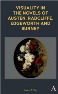 Cover image of Visuality in the Novels of Austen, Radcliffe, Edgeworth and Burney by Jessica A. Volz