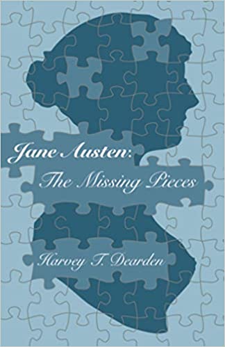 Book cover of Jane Austen: The Missing Pieces by Harvey T. Dearden, using the popular profile image as a puzzle.